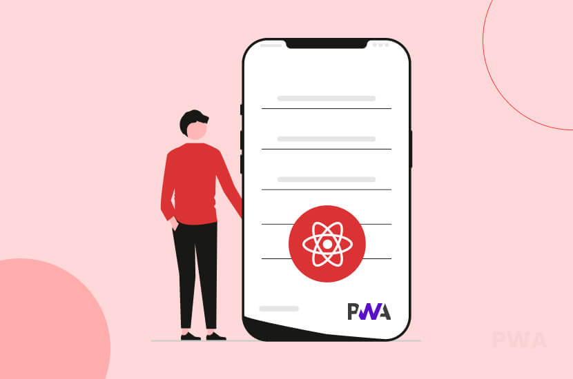 Developing a Progressive Web Application (PWA) in React