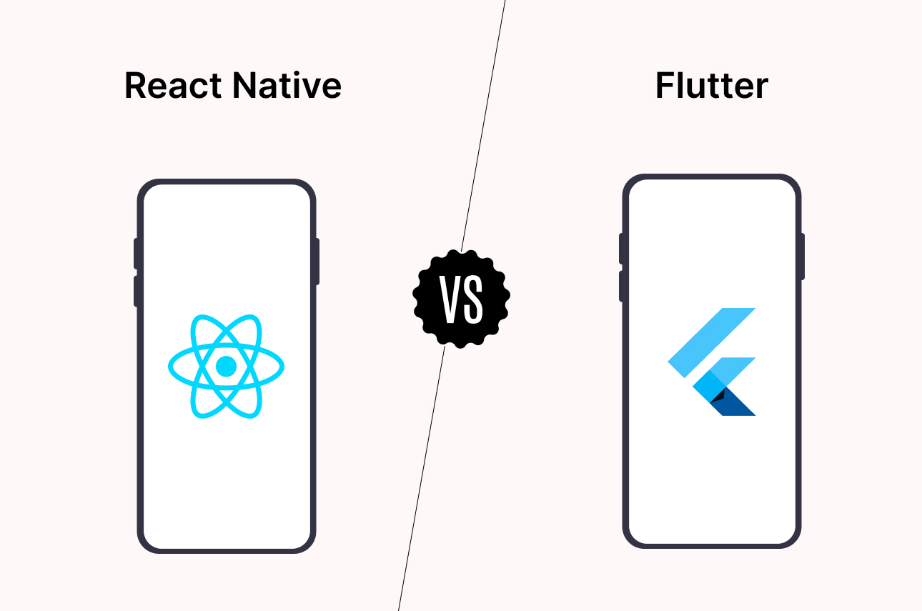 React Native vs Flutter: Which Framework Suits Your Mobile App Development Needs?